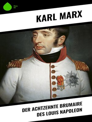 cover image of Der achtzehnte Brumaire des Louis Napoleon